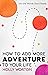 How to Add More Adventure t...