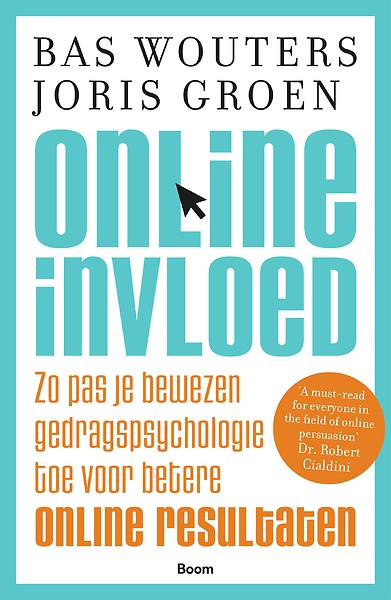 Online invloed - Zo pas je bewezen gedragspsychologie toe voor betere online resultaten (Paperback)
