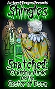 Snatched: Grandma Annie and the Cooter of Doom