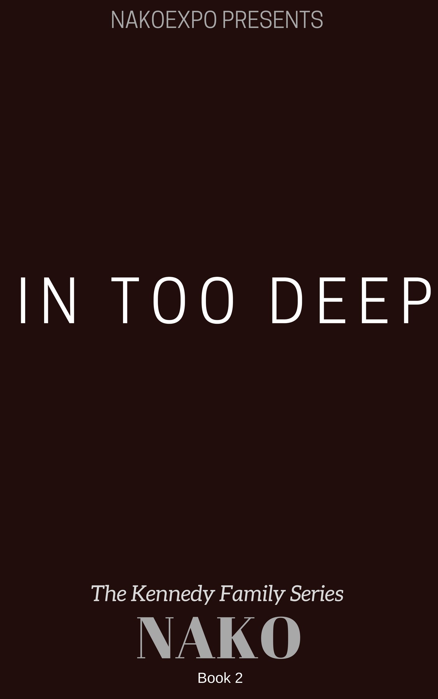 In Too Deep: Savona Kennedy (TKF #2)