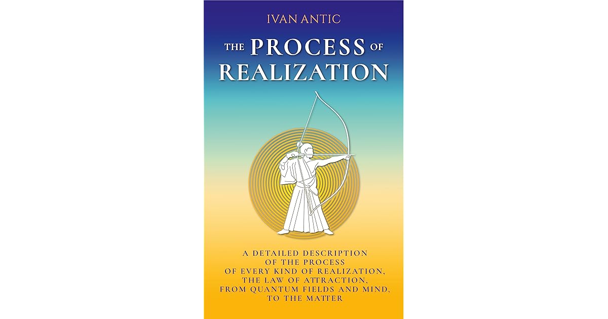 The Process of Realization by Ivan Antic