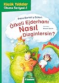 Öfkeli Ejderhanı Nasıl Dizginlersin?: Küçük Yıldızlar Okuma Seviyesi-1