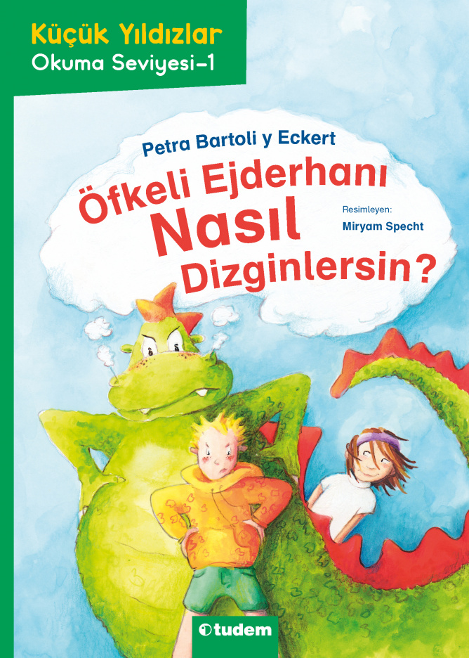 Öfkeli Ejderhanı Nasıl Dizginlersin?: Küçük Yıldızlar Okuma Seviyesi-1