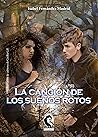 La canción de los sueños rotos by Isabelle Parrish