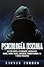 Psicología oscura: Una guía esencial de persuasión, manipulación, engaño, control mental, negociación, conducta humana, PNL y guerra psicológica (Spanish Edition)