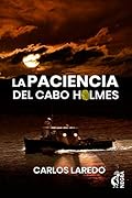 La paciencia del cabo Holmes