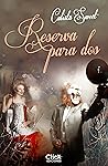 Reserva Para Dos by Calista Sweet