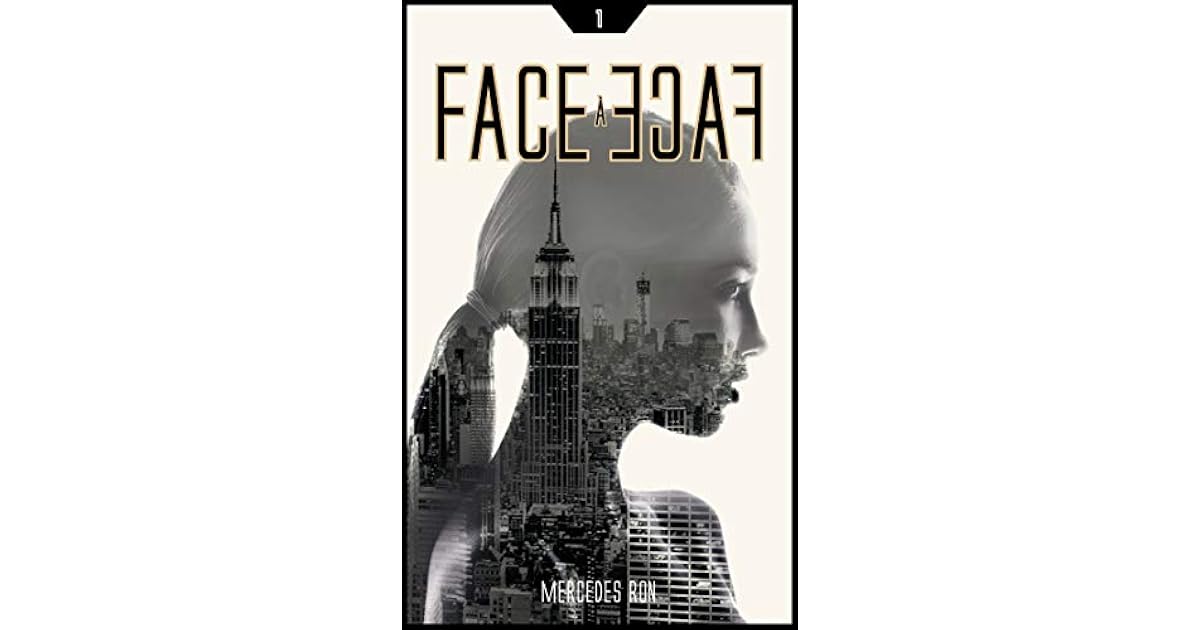 Face à face (Face à face, #1) by Mercedes Ron
