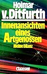 Innenansichten eines Artgenossen: Meine Bilanz Innenansichten eines Artgenossen: Meine Bilanz