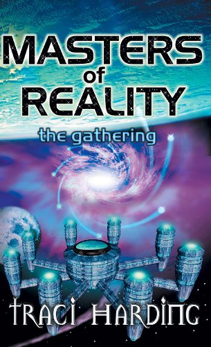Masters of Reality: The Gathering (The Ancient Future, #3)
