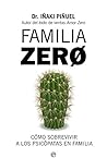 Familia Zero: Cóm...