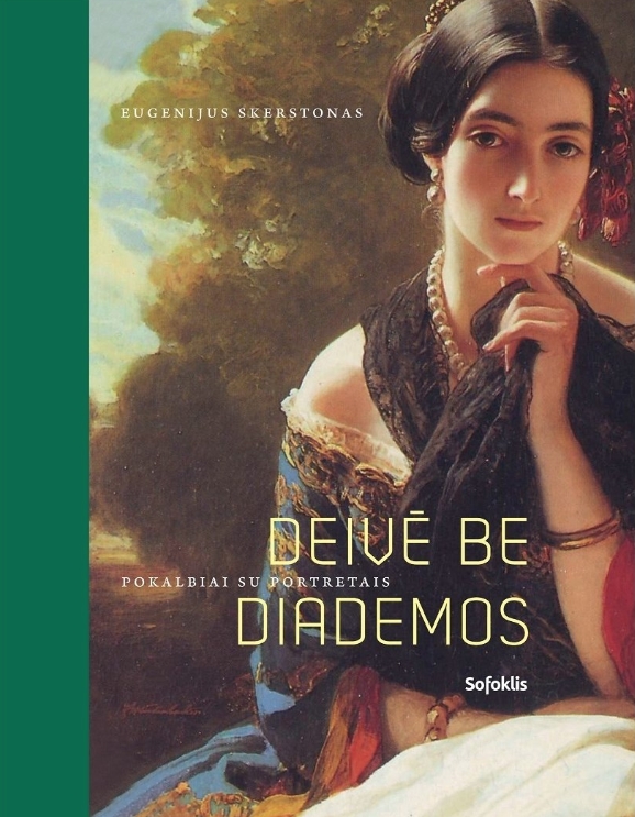 Deivė be diademos. Pokalbiai su portretais (Hardcover)