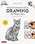 Complete Guide to Drawing for Beginners: 21 Step-by-Step Lessons - Over 450 illustrations!