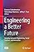 Engineering a Better Future: Interplay between Engineering, Social Sciences, and Innovation