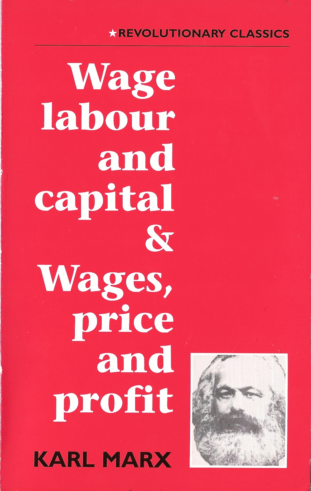 Wage Labor and Capital & Wages, Price and Profit