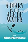 A Diary in the Age of Water A Diary in the Age of Water