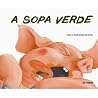 A Sopa Verde