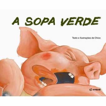 A Sopa Verde (Hardcover)