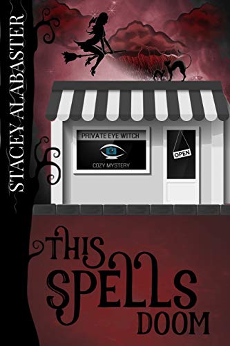 This Spells Doom (Private Eye Witch Cozy Mystery #6)
