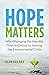 Hope Matters: Why Changing ...