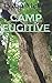 Camp Fugitive