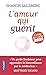 L'Amour qui guérit by Sharon Salzberg