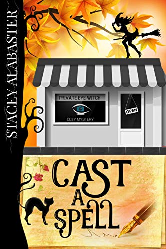 Cast a Spell (Private Eye Witch Cozy Mystery #8)