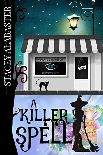 A Killer Spell (Private Eye Witch Cozy Mystery #9)