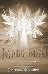Made Man (Short Stories of the Mana Trilogy, #3) Made Man (Short Stories of the Mana Trilogy, #3)