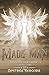 Made Man (Short Stories of the Mana Trilogy, #3)