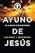 El ayuno de Jesús: El llama...