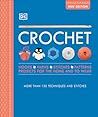 Crochet: Over 130 Techniques and Stitches