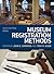Museum Registration Methods (American Alliance of Museums)