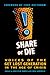 Share or Die: Voices of the Get Lost Generation in the Age of Crisis