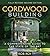 Cordwood Building: A Comprehensive Guide to the State of the Art