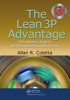 The Lean 3p Advantage: A Practitioner's Guide to the Production Preparation Process