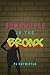 Somewhere in the Bronx by P.J. Entwistle