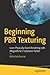 Beginning PBR Texturing: Learn Physically Based Rendering with Allegorithmic’s Substance Painter