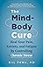 The Mind-Body Cure: Heal Your Pain, Anxiety, and Fatigue by Controlling Chronic Stress
