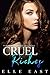 Cruel Riches (The Kings of Crestmoore Academy, #1)