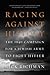 Racing Against History by Rick Richman