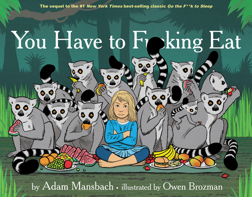 You Have to Fucking Eat