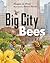 Big City Bees