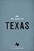 The Wpa Guide to Texas: The Lone Star State: The Lone Star State