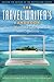 The Travel Writer's Handbook: How to Write -- And Sell -- Your Own Travel Experiences