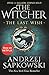 The Last Wish by Andrzej Sapkowski