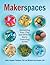 Makerspaces: Remaking Your ...