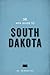 The Wpa Guide to South Dakota: The Prairie State: The Prairie State