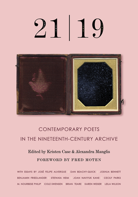 21, 19: Contemporary Poets in the Nineteenth-Century Archive