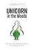 Unicorn in the Woods by Gordon Pitts